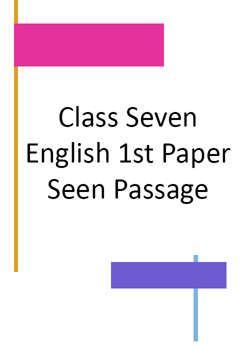 Class Seven English 1st paper seen passage