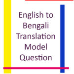 English to Bengali Translation Model Question