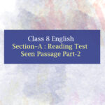 Class 8 English Reading Test Seen Passage 2-5